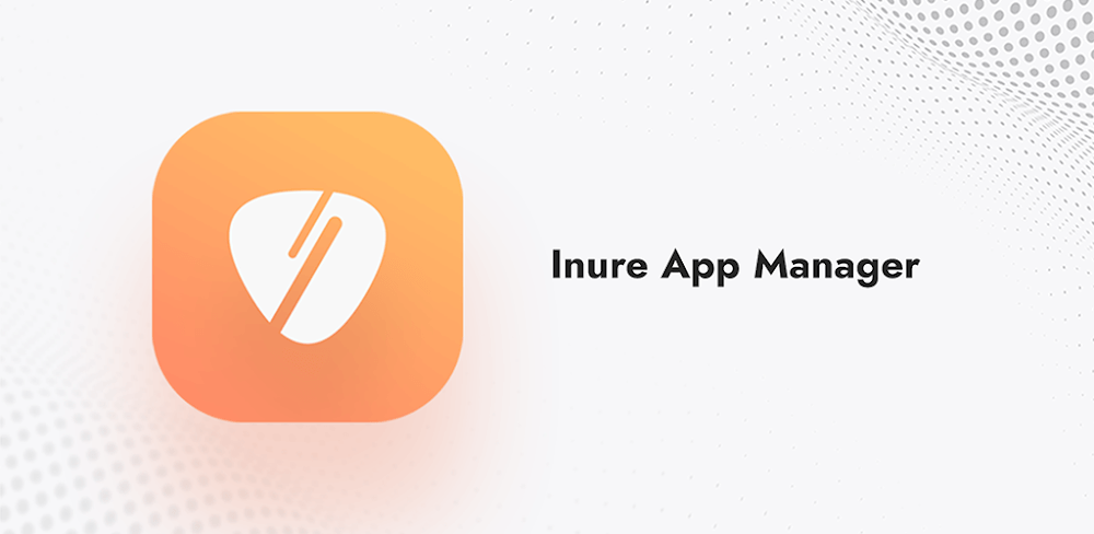 Cover Image of Inure App Manager vBuild100.6.6 MOD APK (Premium Unlocked)